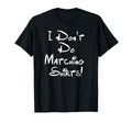 I Dont Do Matching Shirts Funny Couples T-Shirt - Unique Graphic for Adults - T-Shirt, Sweatshirt, Hoodie