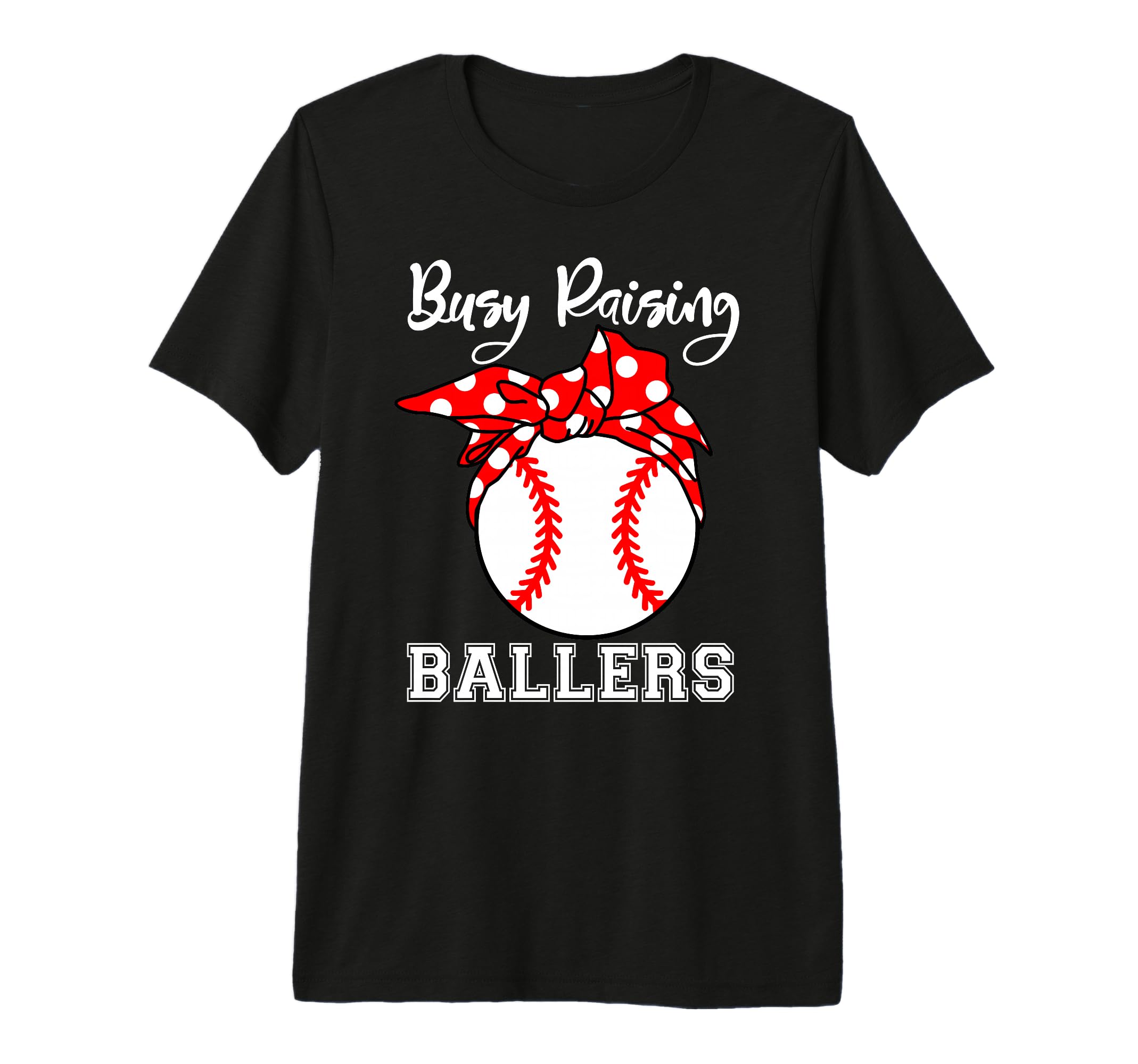 Busy Raising Ballers Funny Baseball T-Shirt - Streetwear Style Men Women - T-Shirt, Sweatshirt, Hoodie