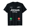 Jesus Calling God Christ Faith T-Shirt - Novelty Apparel Men Women - T-Shirt, Sweatshirt, Hoodie