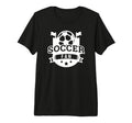 Soccer Sports Funny Soccer Fan Tri T-Shirt - Streetwear Style for Adults - T-Shirt, Sweatshirt, Hoodie