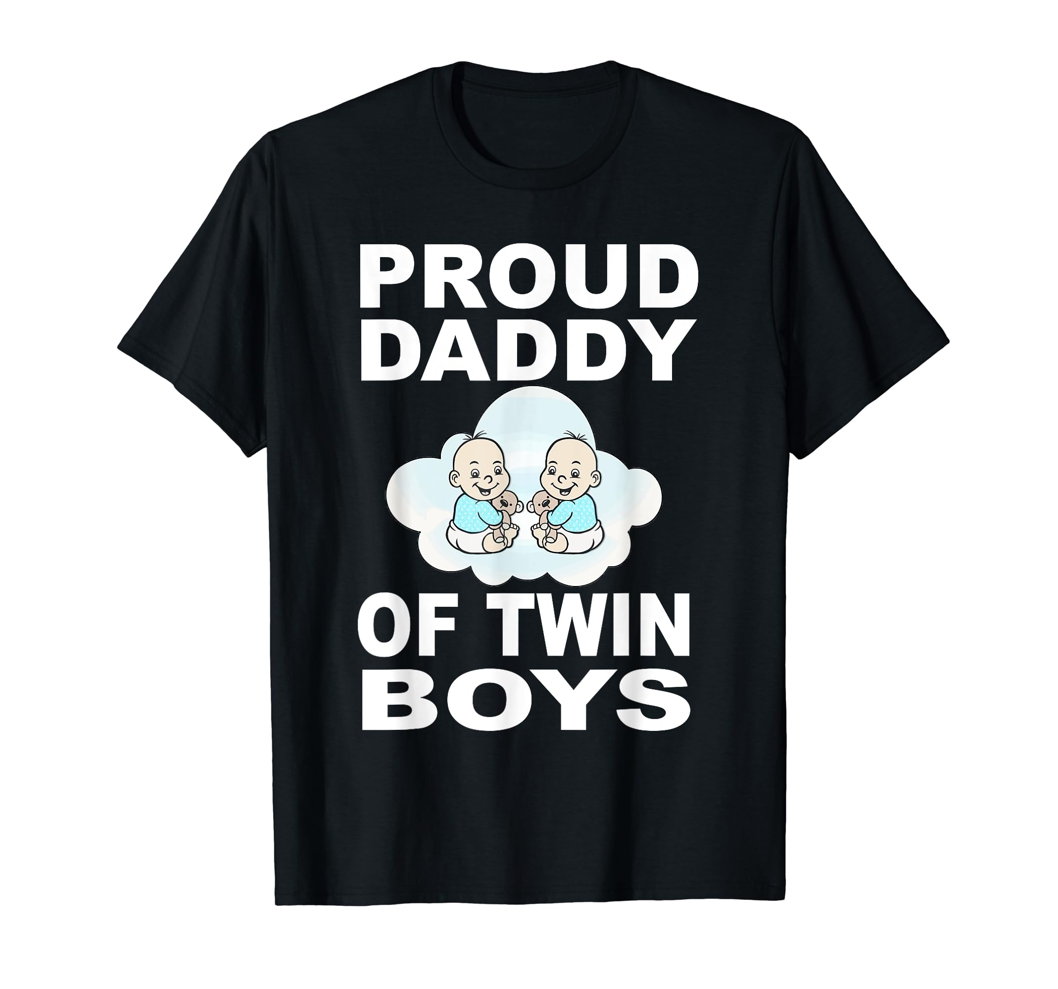 Proud Daddy Twin New Twins Dad Father T-Shirt - Graphic Print for Adults - T-Shirt, Sweatshirt, Hoodie