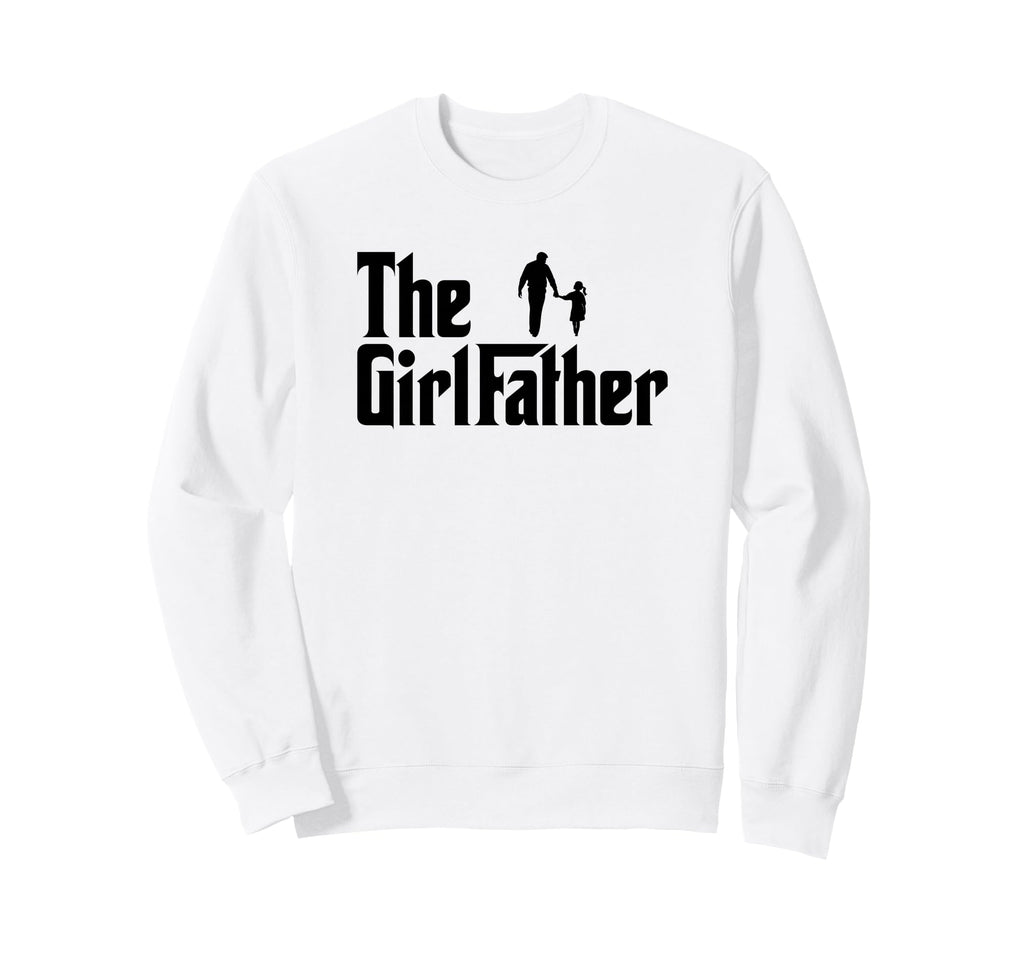 Father Funny Dad Daddy Daughter Sweatshirt - Unique Graphic Unisex - T-Shirt, Sweatshirt, Hoodie