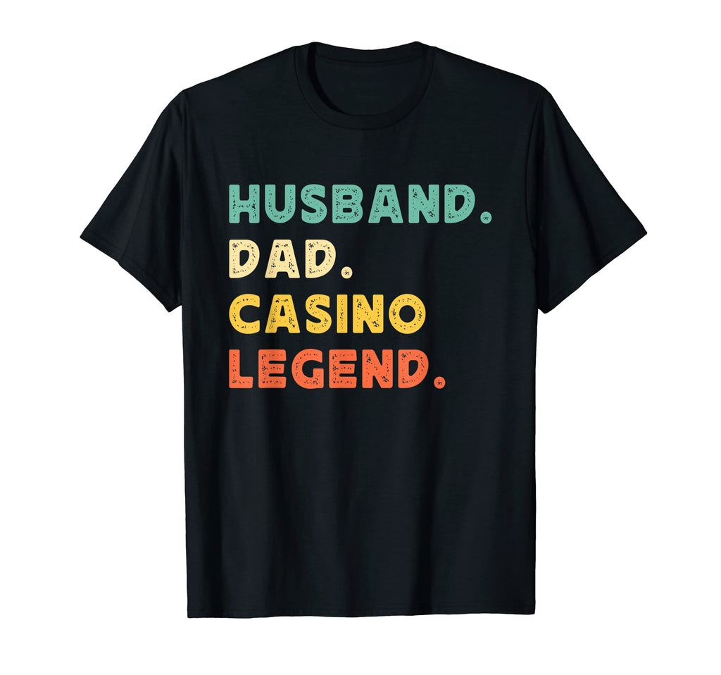 Husband Dad Casino Legend Funny T-Shirt - Minimalist Print Men Women - T-Shirt, Sweatshirt, Hoodie
