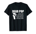 Dear Pop Im Your Favorite Child Fathers T-Shirt - Trendy Graphic Unisex - T-Shirt, Sweatshirt, Hoodie
