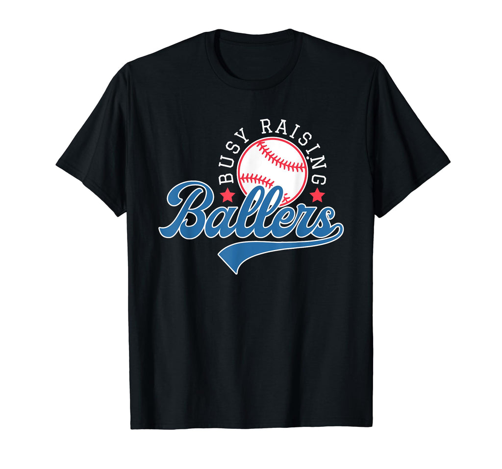 Busy Raising Ballers Baseball Mom T-Shirt - Fun Novelty Design for Adults - T-Shirt, Sweatshirt, Hoodie