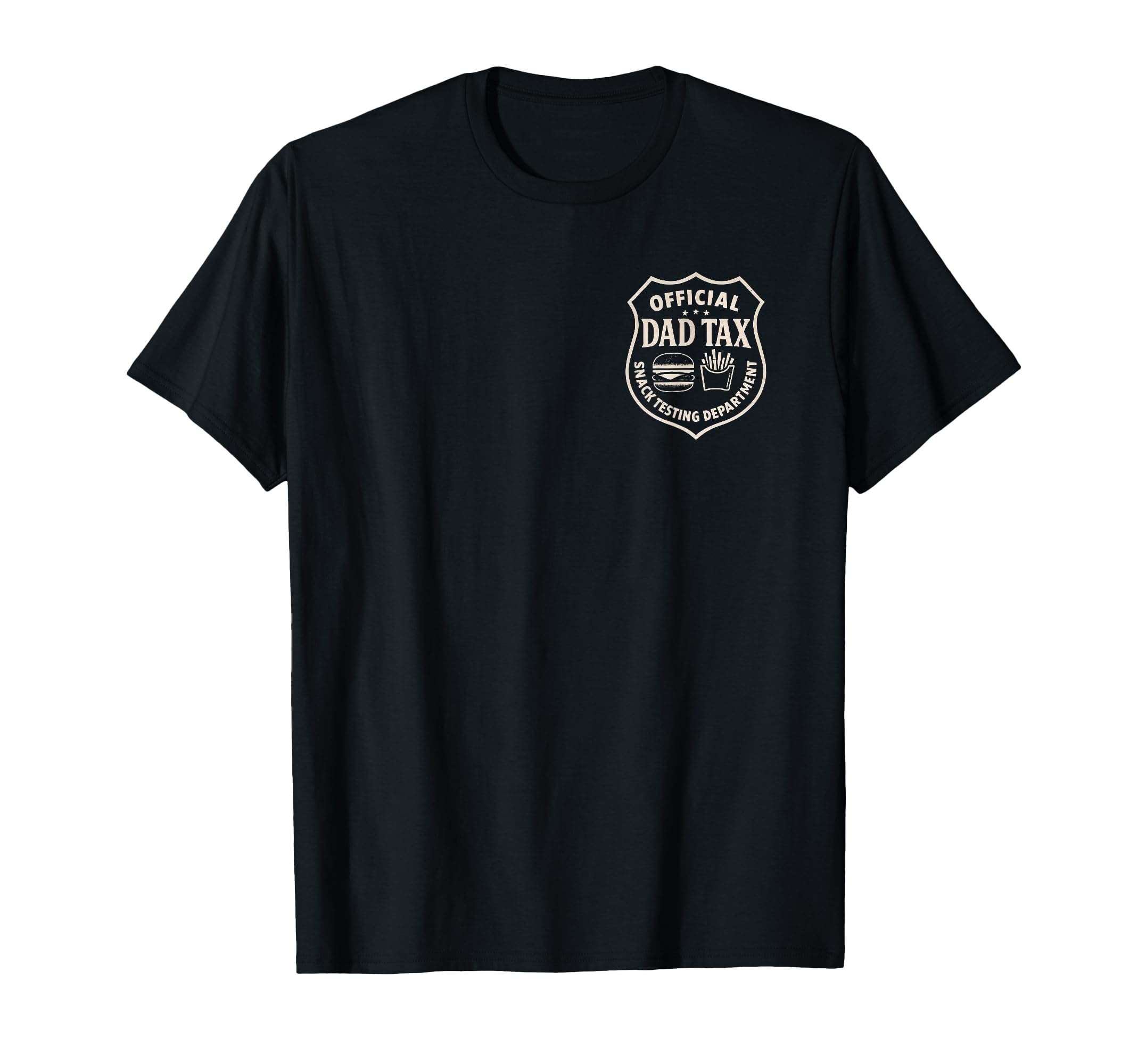 Dad Tax Snack Testing Police Funny Papa T-Shirt - Unique Graphic Unisex - T-Shirt, Sweatshirt, Hoodie
