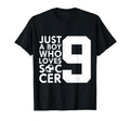 Just Who Loves 9 Years Soccer 9Th T-Shirt - Minimalist Print Unisex - T-Shirt, Sweatshirt, Hoodie