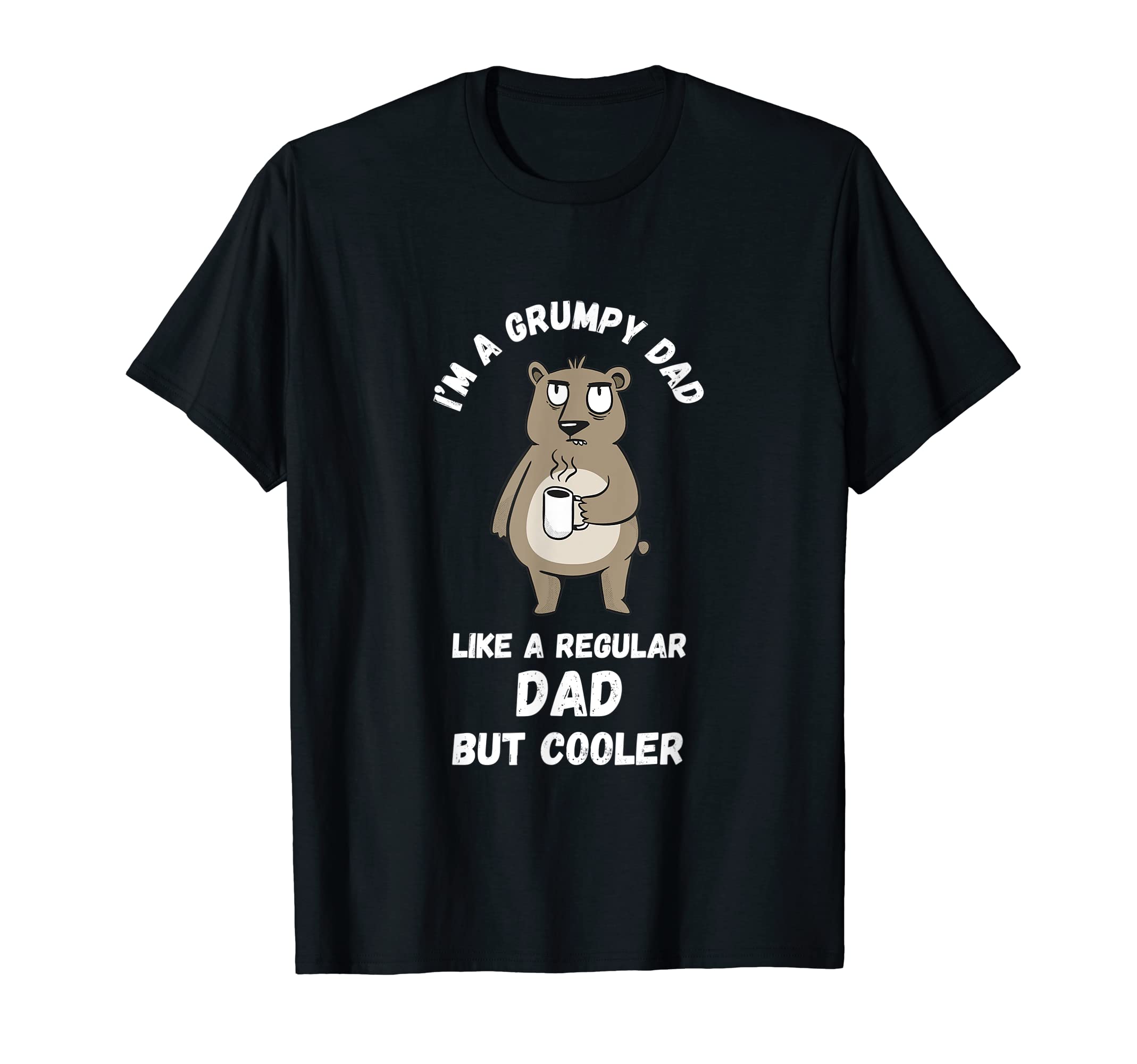 Mens Grumpy Dad Funny Father Bear T-Shirt - Unique Graphic for Adults - T-Shirt, Sweatshirt, Hoodie