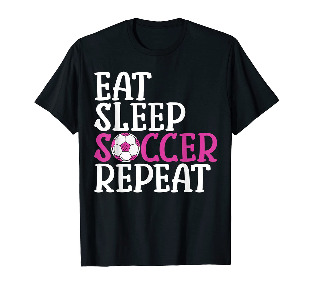 Soccer Eat Sleep Soccer Repeat T-Shirt - Custom Art Print Unisex - T-Shirt, Sweatshirt, Hoodie