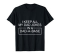 I Keep All My Dad Jokes Dad Base T-Shirt - Custom Art Print for Adults - T-Shirt, Sweatshirt, Hoodie