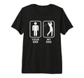 Your Dad My Dad Is Cooler Golf T-Shirt - Minimalist Print Men Women - T-Shirt, Sweatshirt, Hoodie