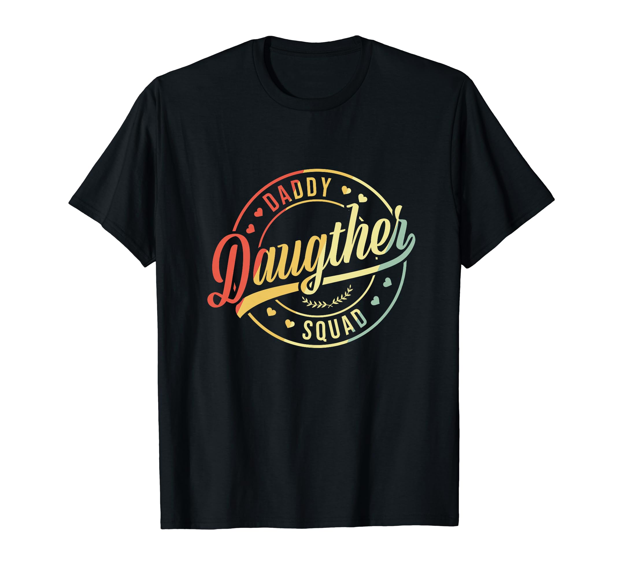 Daddy Daughter Squad Matching Dad T-Shirt - Streetwear Style for Adults - T-Shirt, Sweatshirt, Hoodie