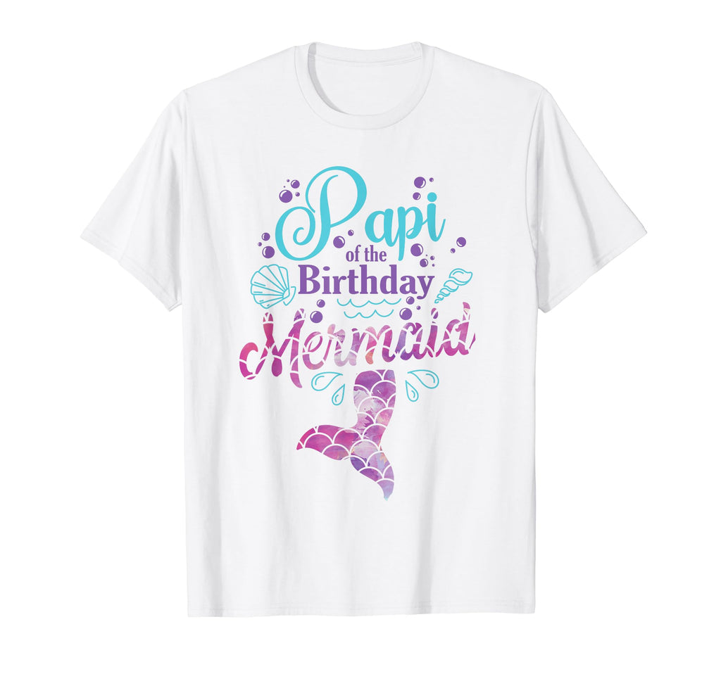 Papi Birthday Mermaid Birthday Party T-Shirt - Fun Novelty Design Unisex - T-Shirt, Sweatshirt, Hoodie