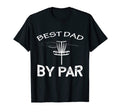 Mens Disc Golf Best Dad Par Funny T-Shirt - Minimalist Print Men Women - T-Shirt, Sweatshirt, Hoodie