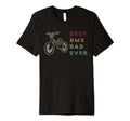 Best Bmx Dad Ever Cycling Bicycle T-Shirt - Unique Graphic Unisex - T-Shirt, Sweatshirt, Hoodie