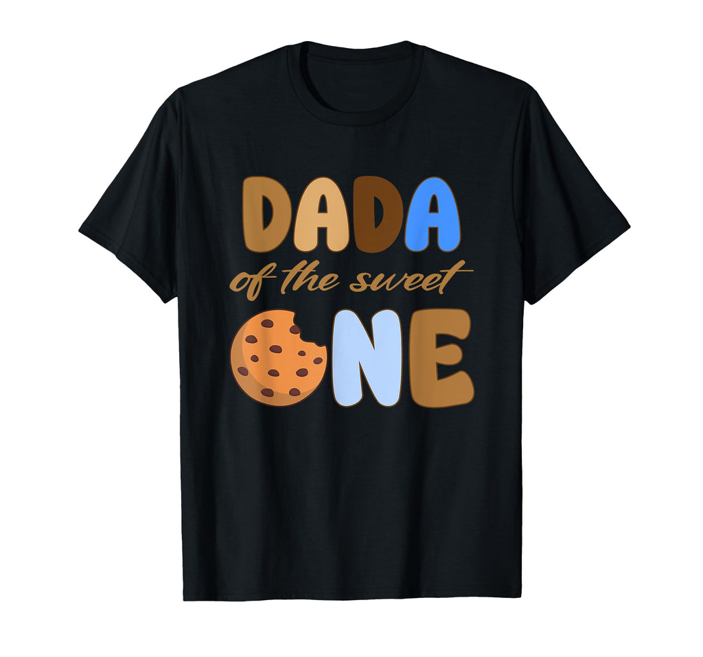 Dada Sweet One 1St Birthday Cookie Bday T-Shirt - Graphic Print Unisex - T-Shirt, Sweatshirt, Hoodie