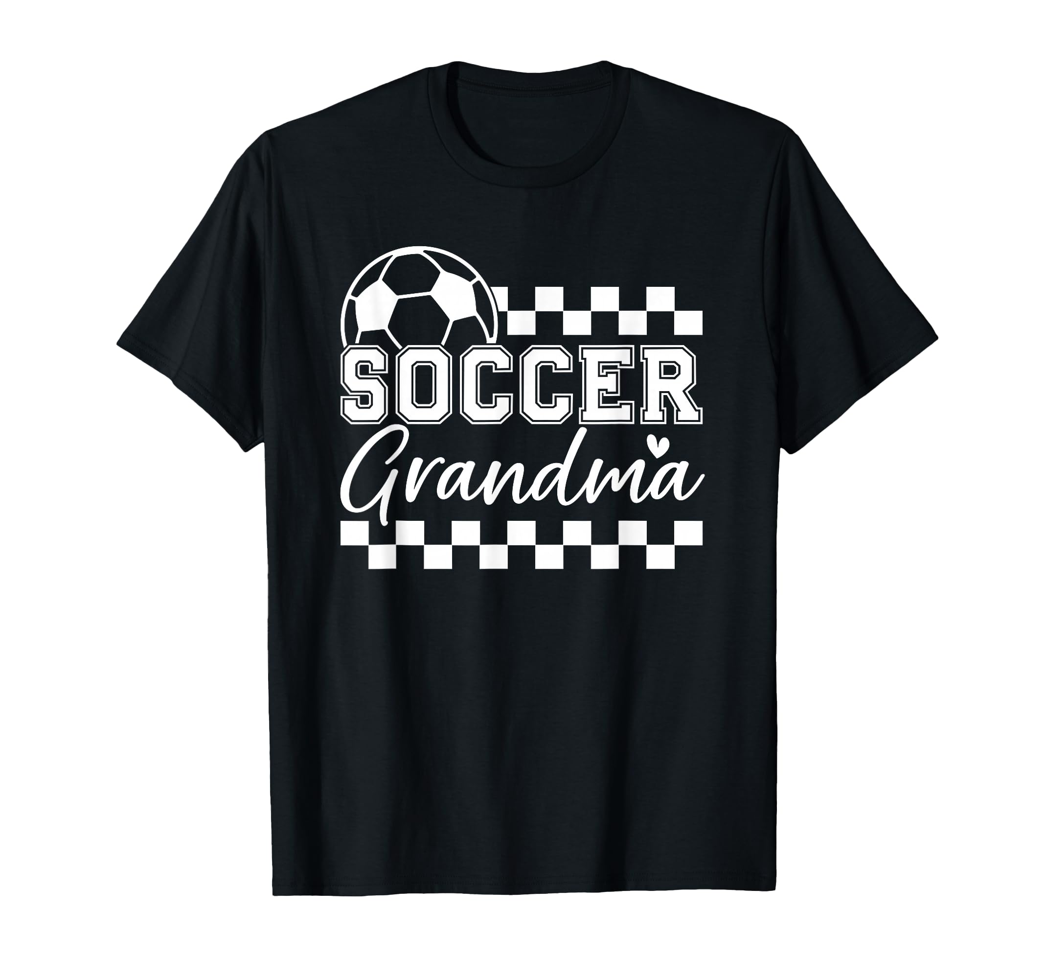 Soccer Grandma T-Shirt - Fun Novelty Design Men Women - T-Shirt, Sweatshirt, Hoodie