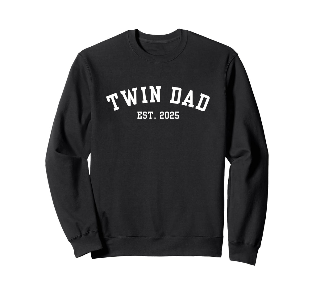 Twin Dad Est 2025 Father Twins Sweatshirt - Aesthetic Graphic for Adults - T-Shirt, Sweatshirt, Hoodie