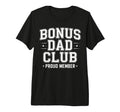 Bonus Dad Step Parent Stepdad T-Shirt - Graphic Print for Adults - T-Shirt, Sweatshirt, Hoodie