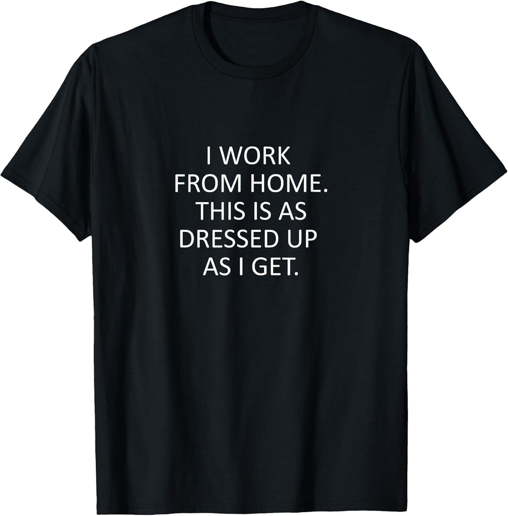 Sarcastic Saying Funny Work from Home WFH Quote - Adult & Kids T-Shirts, Sweatshirts & Hoodies apparel design preview 1