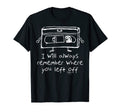 I Will Always Remember Where You Funny T-Shirt - Trendy Graphic Men Women - T-Shirt, Sweatshirt, Hoodie