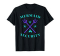 Merman Mermaid Security T-Shirt - Fun Novelty Design Men Women - T-Shirt, Sweatshirt, Hoodie