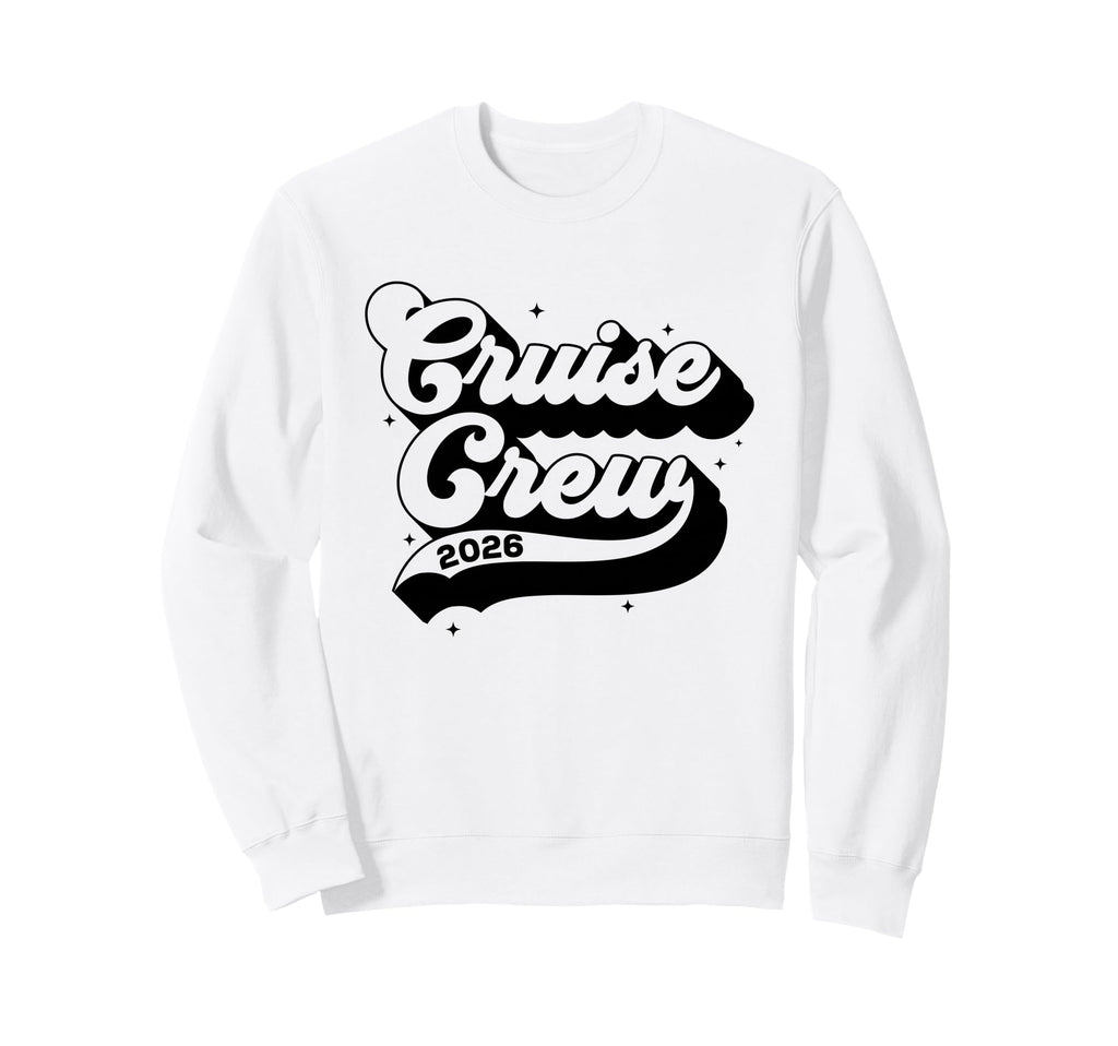Cruise Crew 2026 Summer Vacation Sweatshirt - Graphic Print Unisex - T-Shirt, Sweatshirt, Hoodie