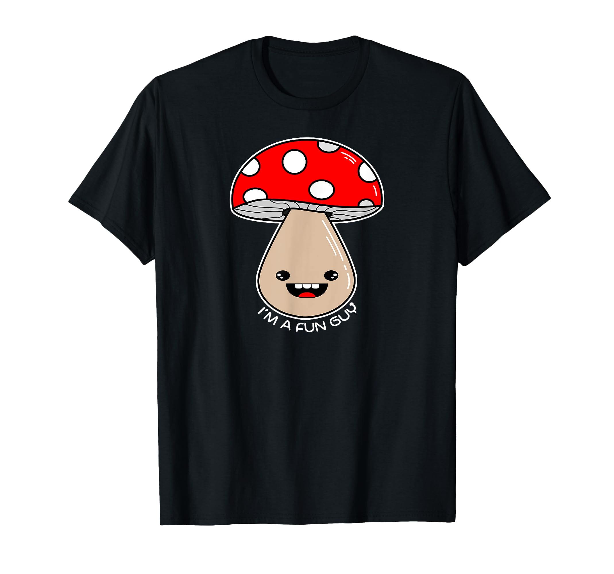Im Fun Guy Mushroom Cartoon Meme Dad Joke T-Shirt - Graphic Print Unisex - T-Shirt, Sweatshirt, Hoodie