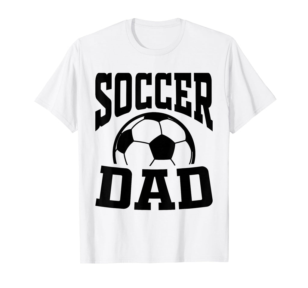 Soccer Dad Fathers Day Soccer Fan T-Shirt - Custom Art Print Unisex - T-Shirt, Sweatshirt, Hoodie