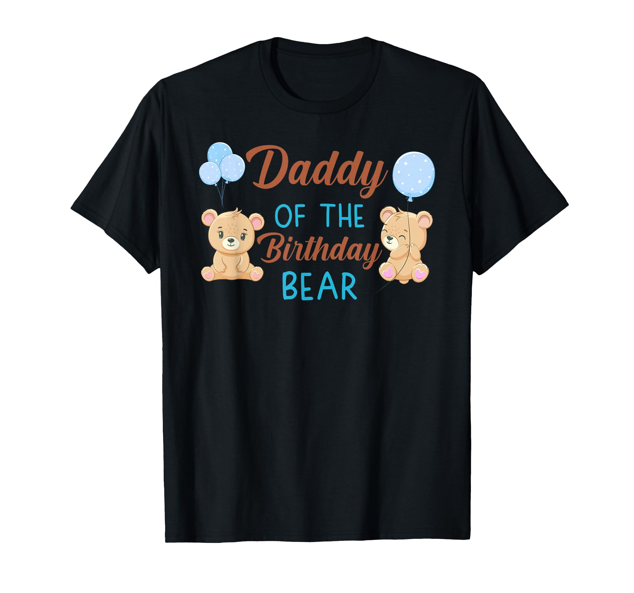 Daddy Birthday Bear 1St Birthday T-Shirt - Streetwear Style for Adults - T-Shirt, Sweatshirt, Hoodie