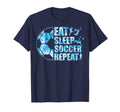 Soccer Eat Sleep Soccer Repeat T-Shirt - Minimalist Print Unisex - T-Shirt, Sweatshirt, Hoodie