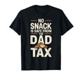 Dad Tax Papa Jokes Sarcasm Daddy T-Shirt - Novelty Apparel for Adults - T-Shirt, Sweatshirt, Hoodie
