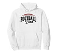 Football Dad Football Lovers Funny Fathers Hoodie - Unique Graphic Unisex - T-Shirt, Sweatshirt, Hoodie