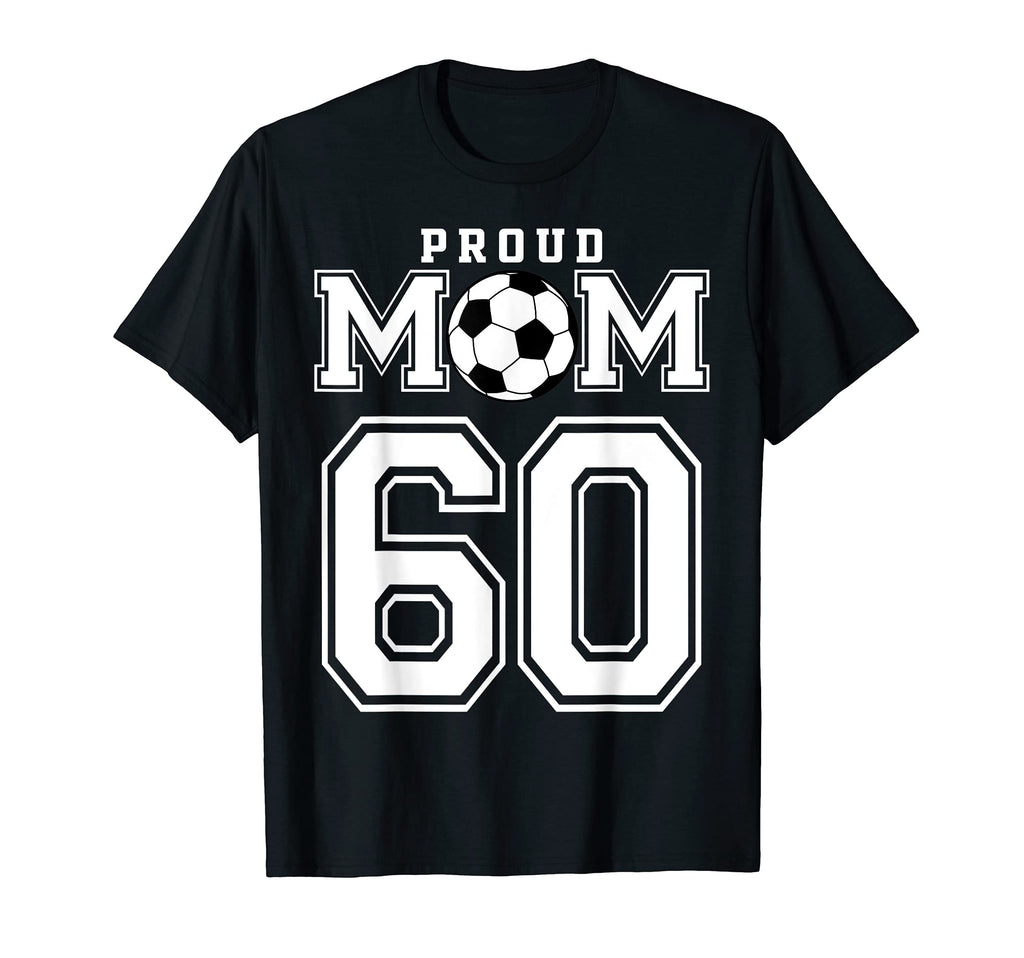 Number 60 Custom Proud Soccer Futbol T-Shirt - Aesthetic Graphic Men Women - T-Shirt, Sweatshirt, Hoodie