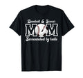 Soccer And Baseball Mom Funny T-Shirt - Streetwear Style for Adults - T-Shirt, Sweatshirt, Hoodie