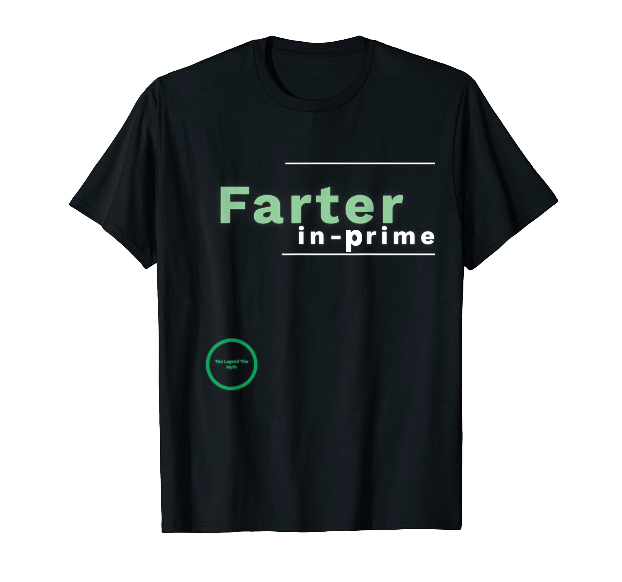Farter Prime Dad Jokes Funny T-Shirt - Novelty Apparel Men Women - T-Shirt, Sweatshirt, Hoodie