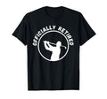 Officially Retired Golf Dads Golfers And T-Shirt - Novelty Apparel Unisex - T-Shirt, Sweatshirt, Hoodie