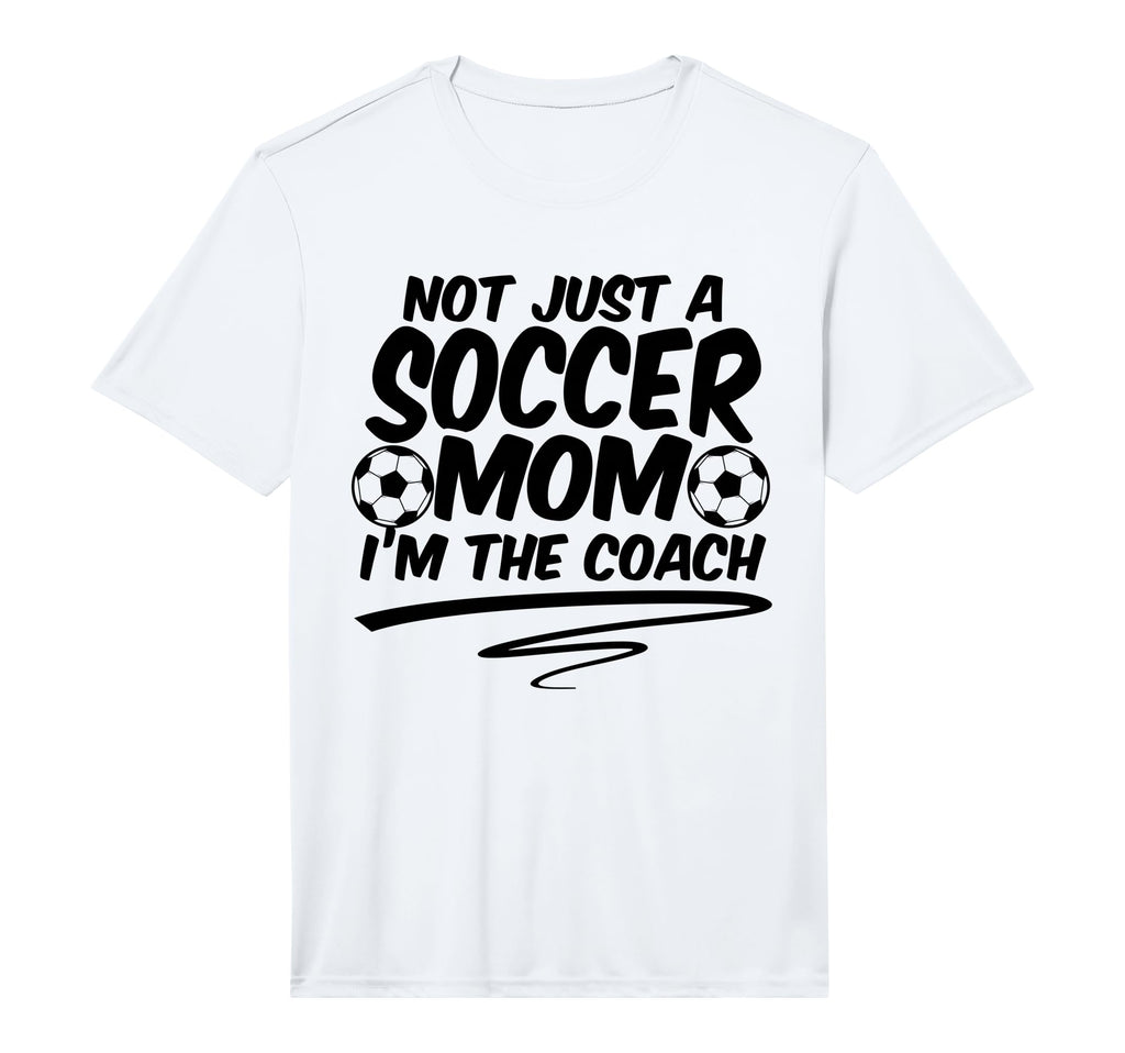 Mens Not Just Soccer Mom Im Coach Team T-Shirt - Unique Graphic Unisex - T-Shirt, Sweatshirt, Hoodie