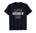 Funny Cuter Version Dad Family T-Shirt - Aesthetic Graphic Men Women - T-Shirt, Sweatshirt, Hoodie