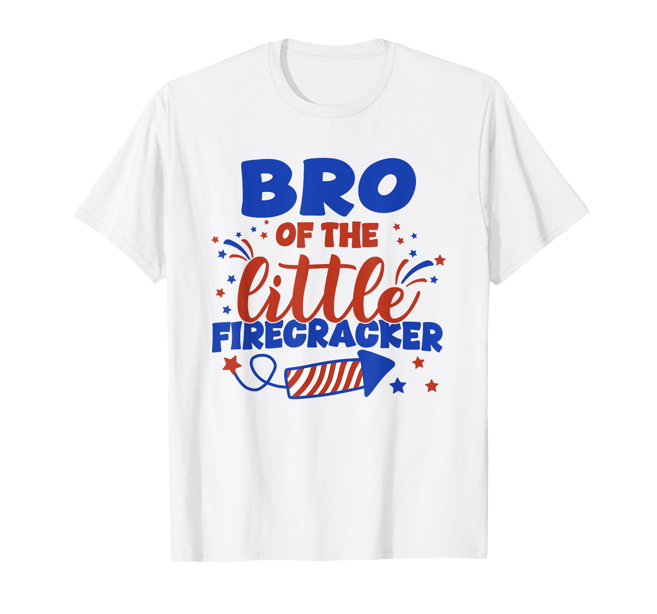 Bro Little Firecracker Fourth July T-Shirt - Fun Novelty Design for Adults - T-Shirt, Sweatshirt, Hoodie