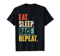 Eat Sleep Race Repeat Racing Car Dirt T-Shirt - Streetwear Style Men Women - T-Shirt, Sweatshirt, Hoodie