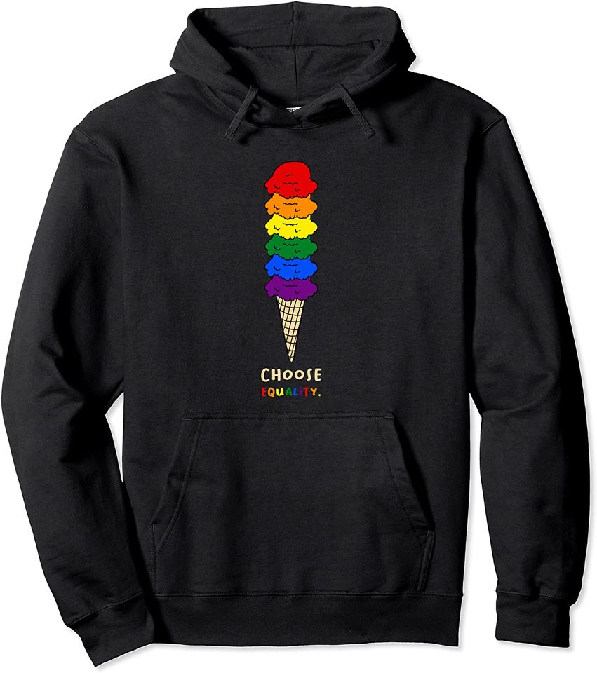 Choose Equality Ice Cream Waffle Cone Flag Gay Pride - Adult & Kids T-Shirts, Sweatshirts & Hoodies apparel design preview 1