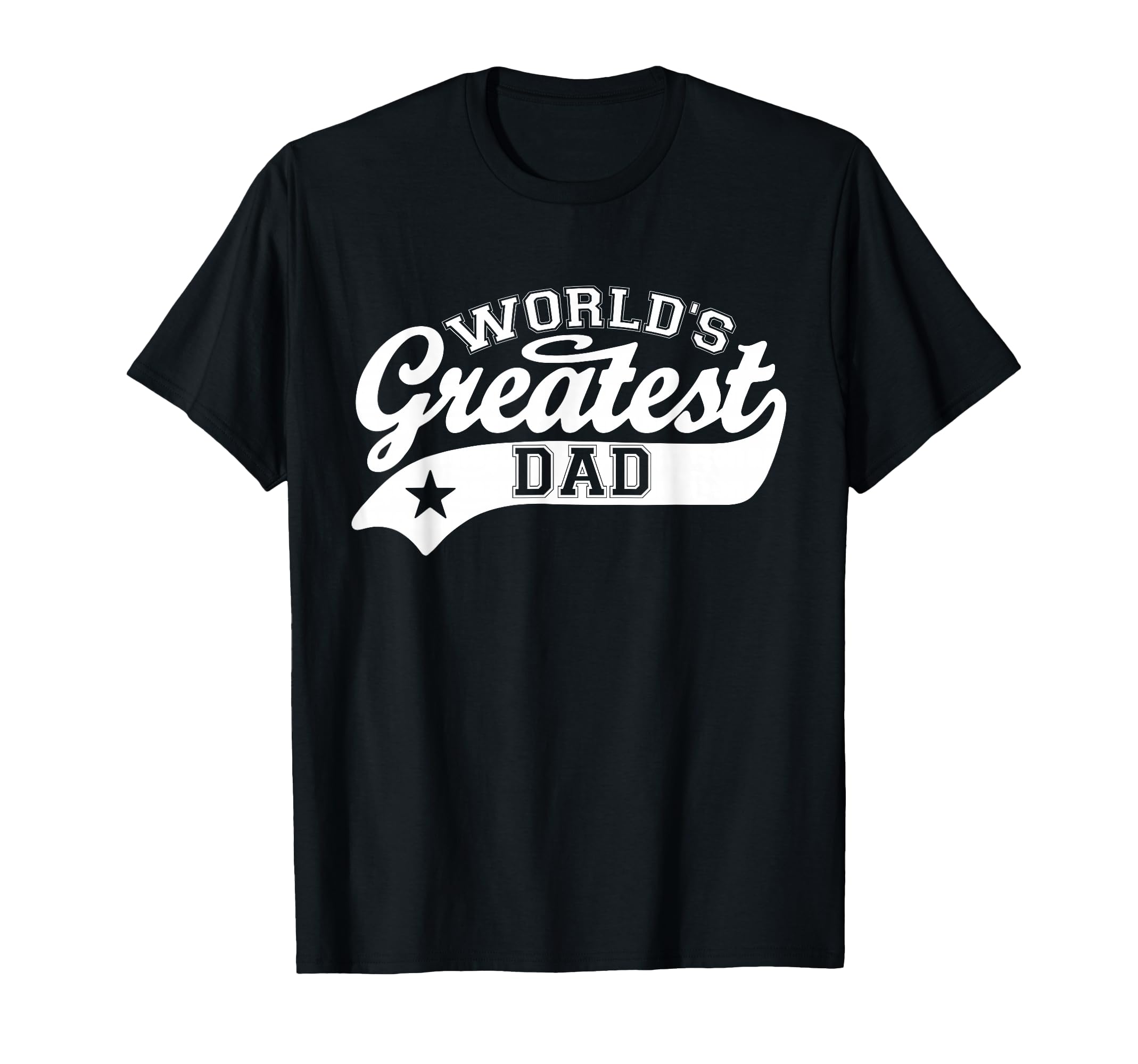 Worlds Greatest Dad Funny Fathers Day T-Shirt - Graphic Print for Adults - T-Shirt, Sweatshirt, Hoodie