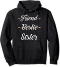 Sisters Friend Bestie Sister - Adult & Kids T-Shirts, Sweatshirts & Hoodies apparel design preview 1