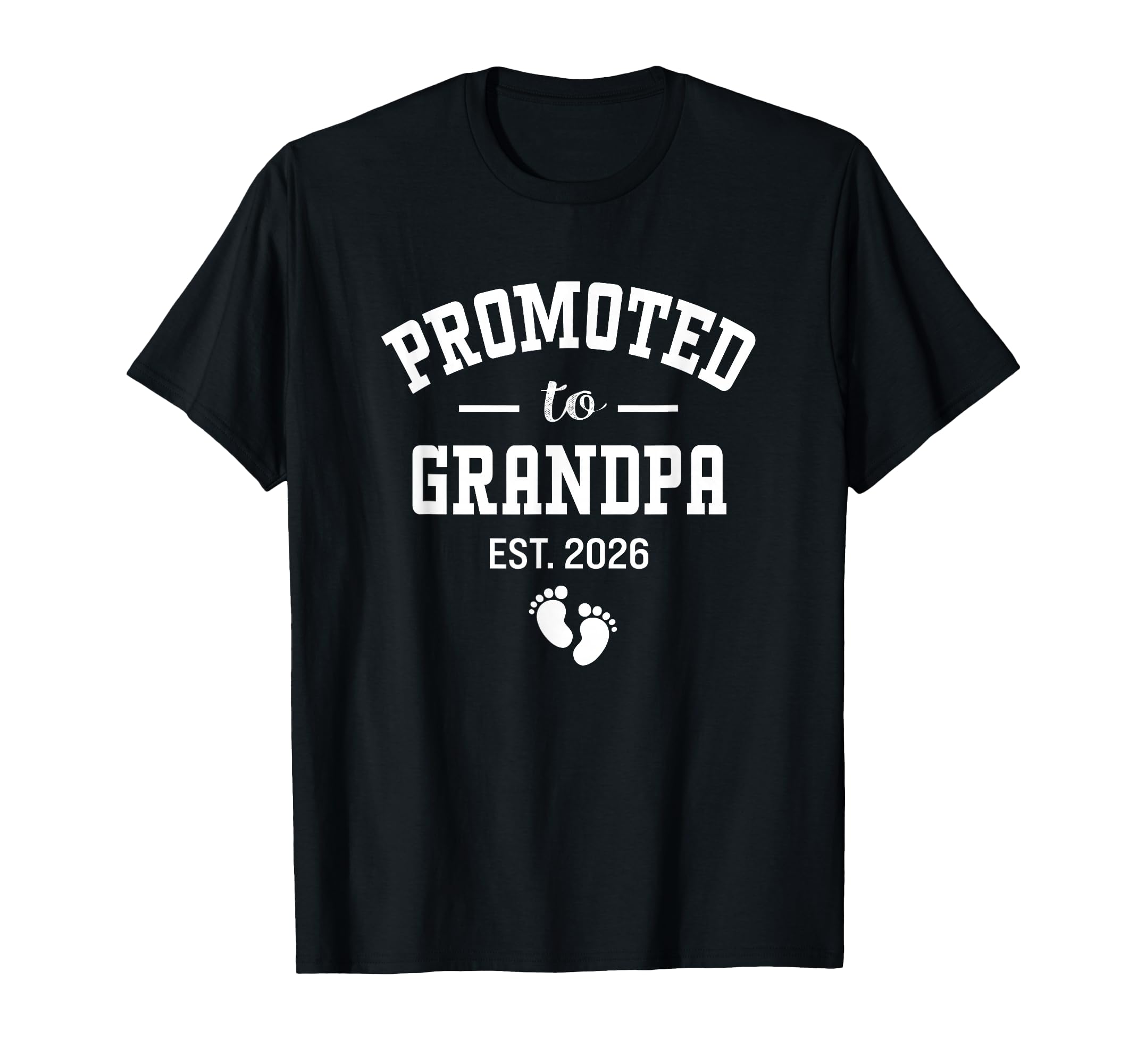 Promoted To Grandpa 2026 First Time T-Shirt - Trendy Graphic Unisex - T-Shirt, Sweatshirt, Hoodie