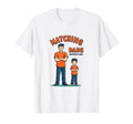 Matching Dads Different Ages Father Son T-Shirt - Fun Novelty Design Unisex - T-Shirt, Sweatshirt, Hoodie