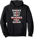 Saitan Smoke Meth Beat Whores Hail Satan - Adult & Kids T-Shirts, Sweatshirts & Hoodies apparel design preview 1