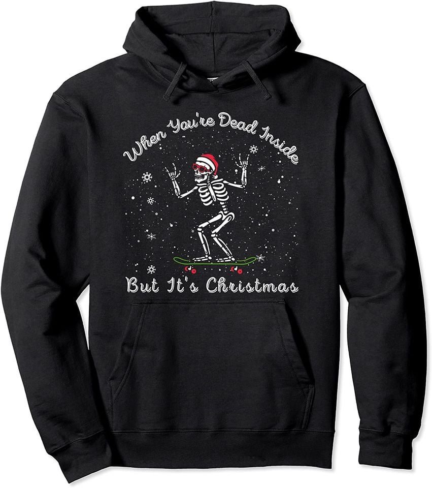 When You're Dead Inside But It's Christmas Season - Adult & Kids T-Shirts, Sweatshirts & Hoodies apparel design preview 1