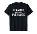 Bearded Her Pleasure Funny Beard T-Shirt - Streetwear Style Men Women - T-Shirt, Sweatshirt, Hoodie