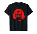 Funny Gamer Dad Fathers Day 2025 T-Shirt - Fun Novelty Design Unisex - T-Shirt, Sweatshirt, Hoodie